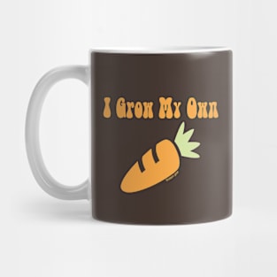 I Grow M Own Mug